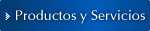 Productos y Servicios